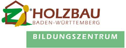 Holzbau Baden-Württemberg Bildungszentrum